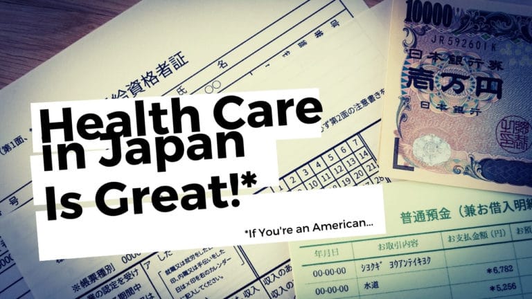 Health care in Japan is great (if you're American)