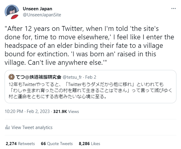 "After 12 years on Twitter, when I'm told 'the site's done for, time to move elsewhere,' I feel like I enter the headspace of an elder binding their fate to a village bound for extinction. 'I was born an' raised in this village. Can't live anywhere else.'"