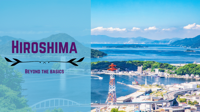 Picture of Hiroshima with a banner reading "Hiroshima: Beyond the basics" on the left edge